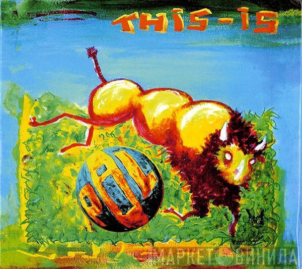  Public Image Limited  - This Is PiL