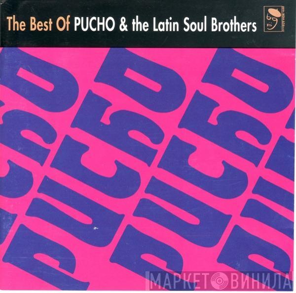 Pucho & His Latin Soul Brothers - The Best Of Pucho & The Latin Soul Brothers