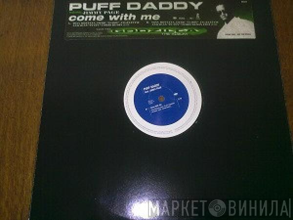 Puff Daddy - Come With Me
