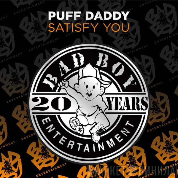  Puff Daddy  - Satisfy You
