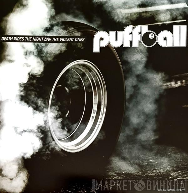 Puffball - Death Rides The Night