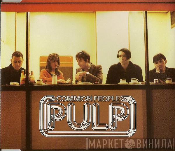  Pulp  - Common People