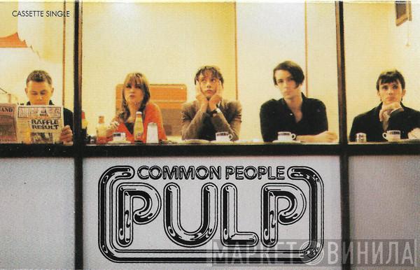  Pulp  - Common People