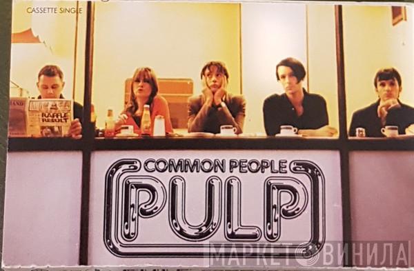  Pulp  - Common People