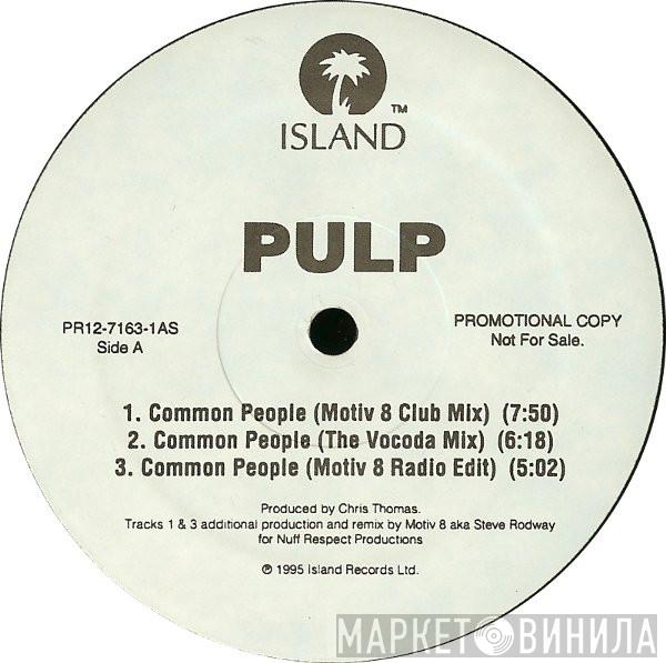  Pulp  - Common People