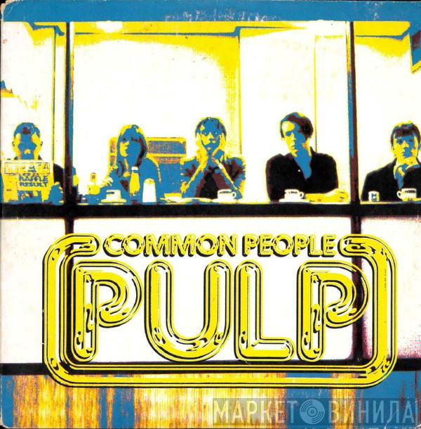  Pulp  - Common People