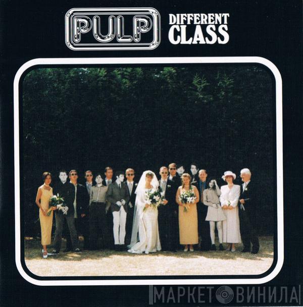 Pulp - Different Class