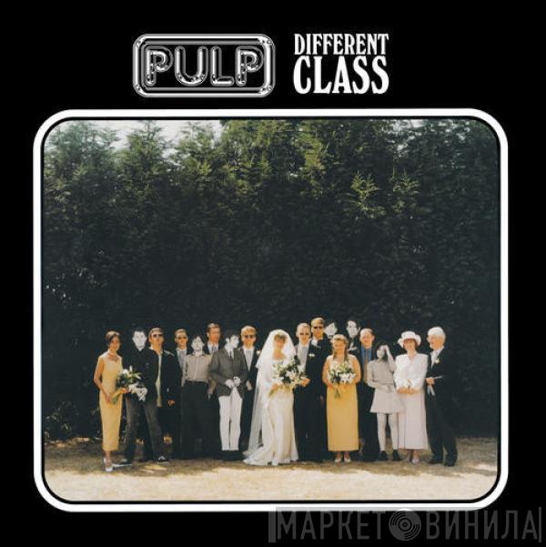 Pulp - Different Class