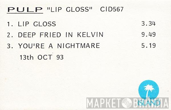  Pulp  - Lip Gloss