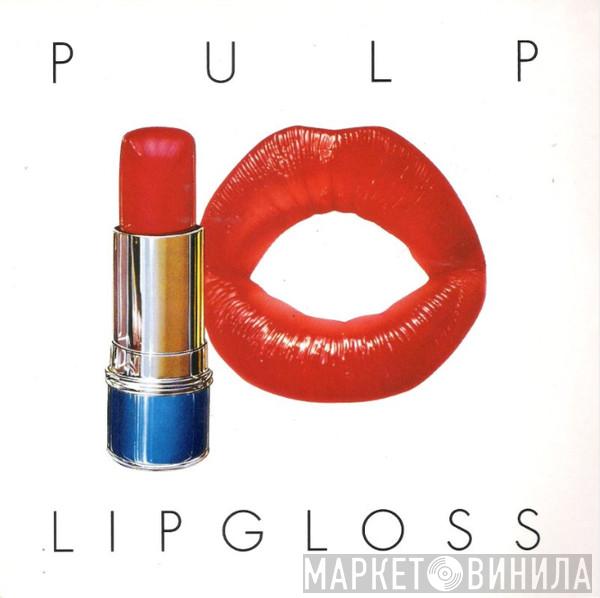 Pulp - Lipgloss