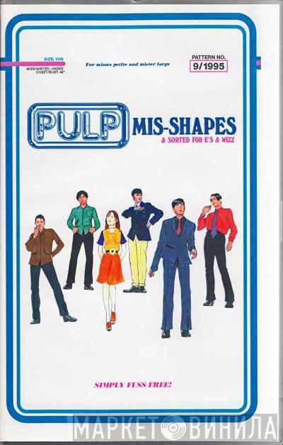  Pulp  - Mis-Shapes