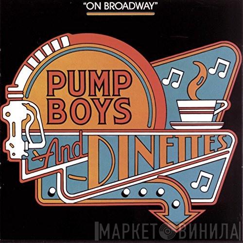 Pump Boys And Dinettes - On Broadway