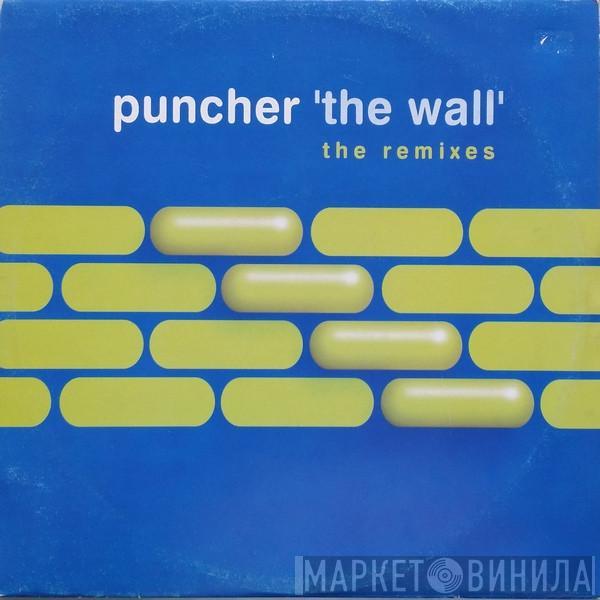 Puncher - 'The Wall' (The Remixes)