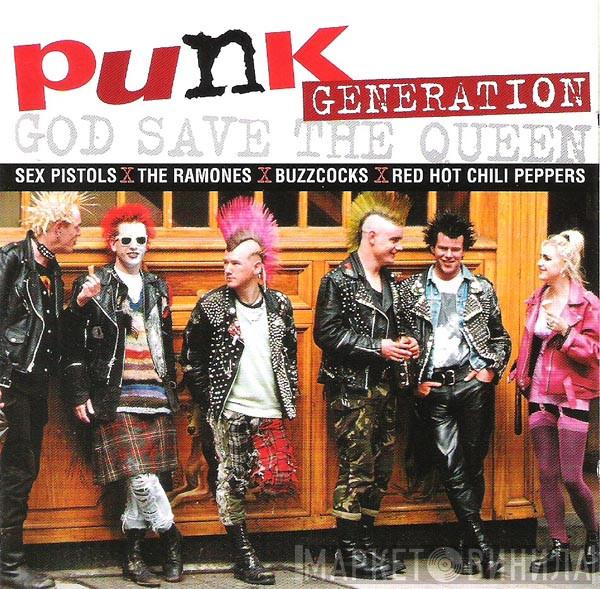 - Punk Generation  God Save The Queen