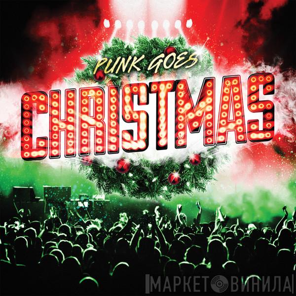  - Punk Goes Christmas