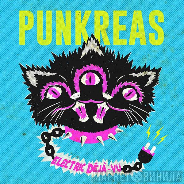 Punkreas - Electric Déjà-Vu