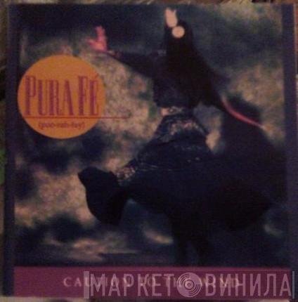 Pura Fé - Caution To The Wind