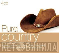  - Pure... Country