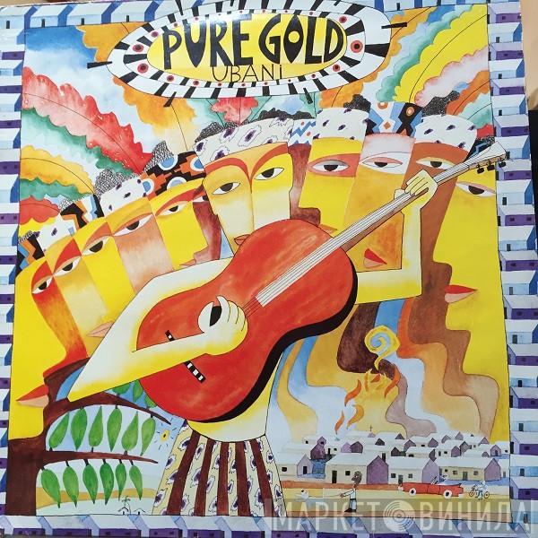 Pure Gold  - Ubani