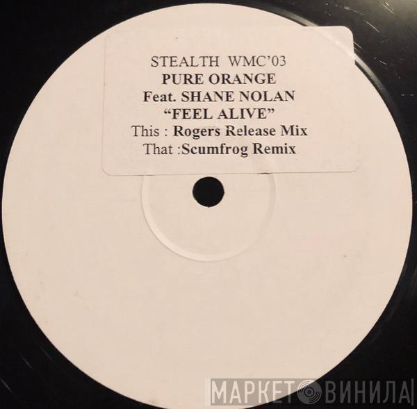 Pure Orange, Shane Nolan - Feel Alive