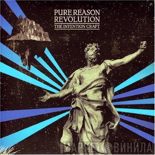 Pure Reason Revolution - The Intention Craft