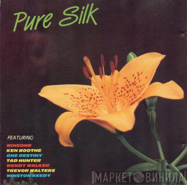  Pure Silk  - Featuring: Various Artistes