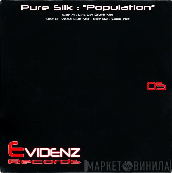 Pure Silk  - Population