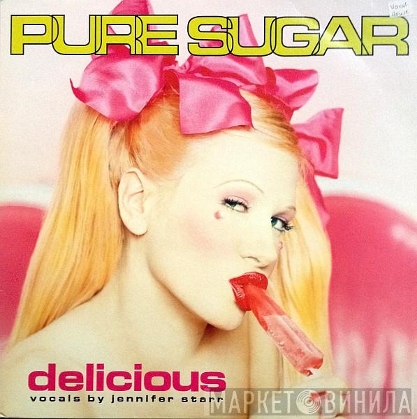  Pure Sugar  - Delicious
