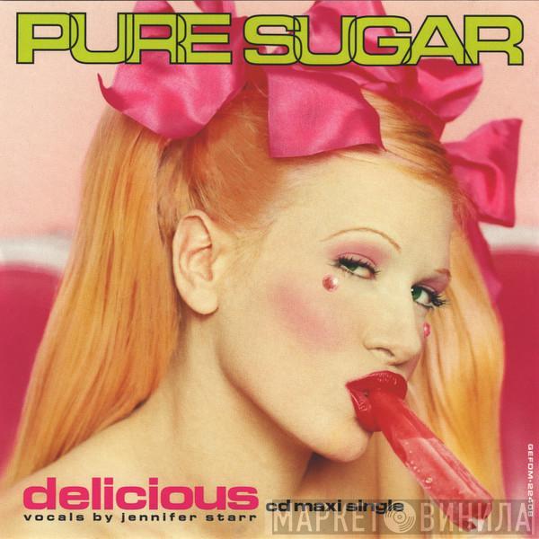  Pure Sugar  - Delicious