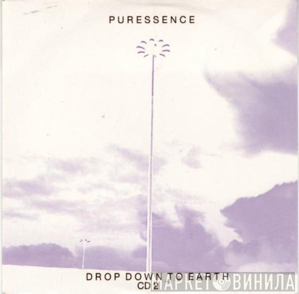 Puressence - Drop Down To Earth