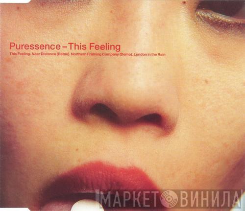 Puressence - This Feeling