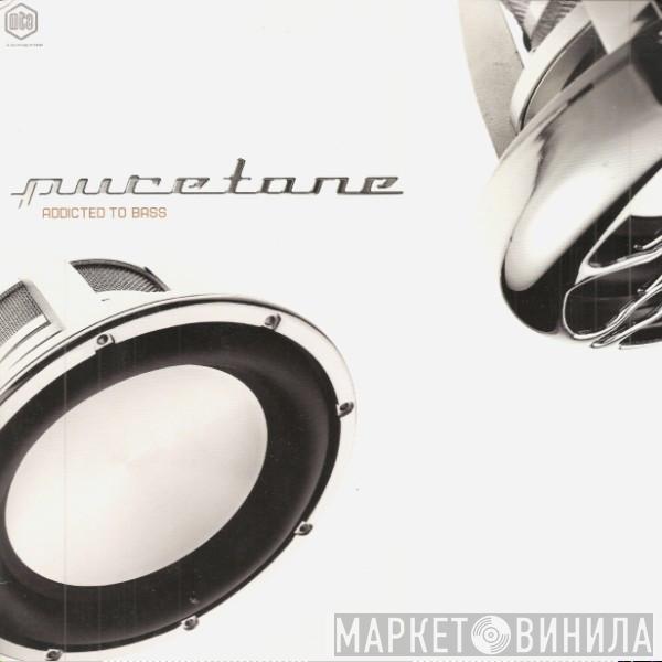  Puretone  - Addicted To Bass