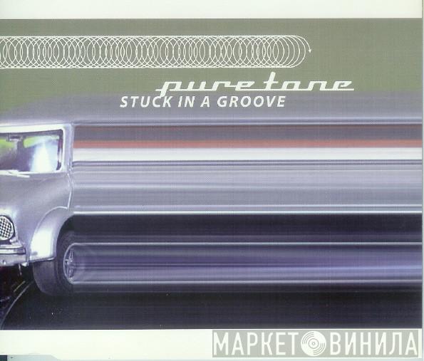 Puretone  - Stuck In A Groove