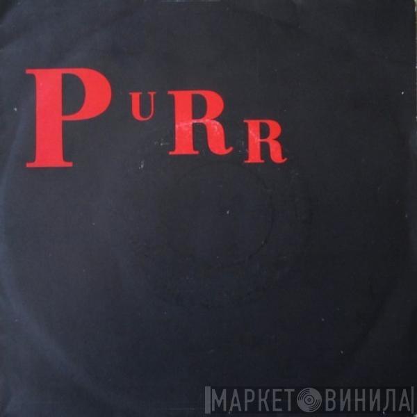 Purr  - Two Storeys Up / King Of Ease