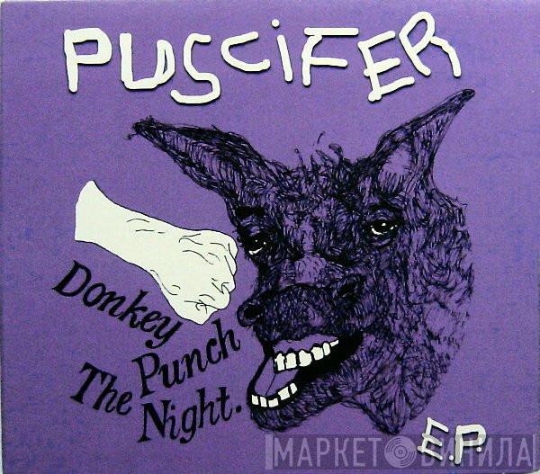  Puscifer  - Donkey Punch The Night