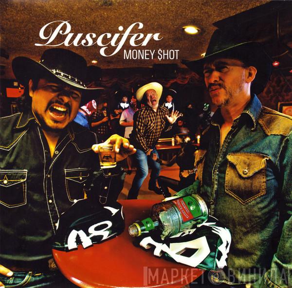  Puscifer  - Money Shot