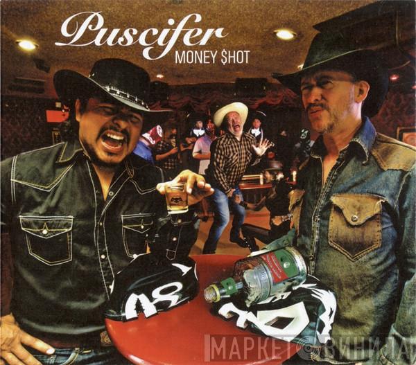  Puscifer  - Money Shot