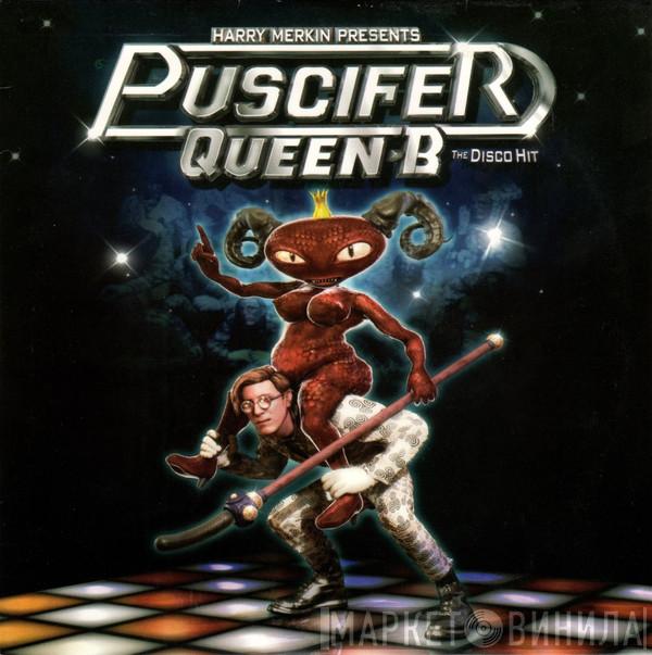  Puscifer  - Queen B.