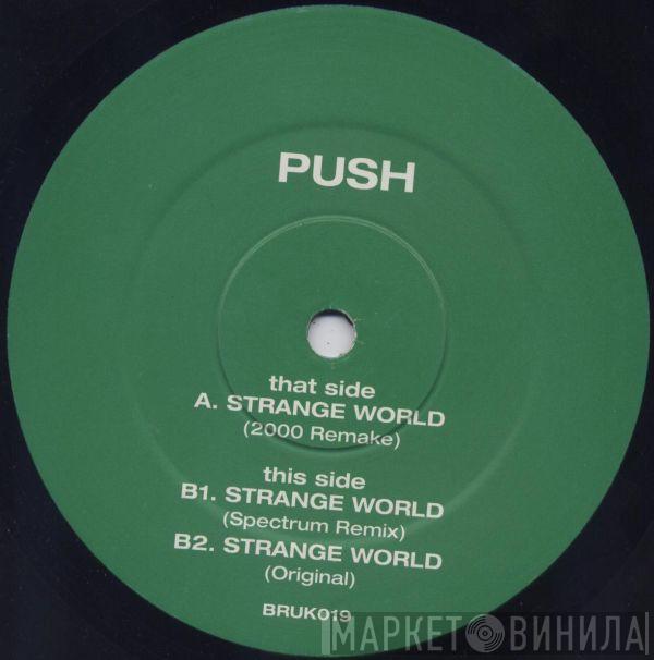  Push  - Strange World