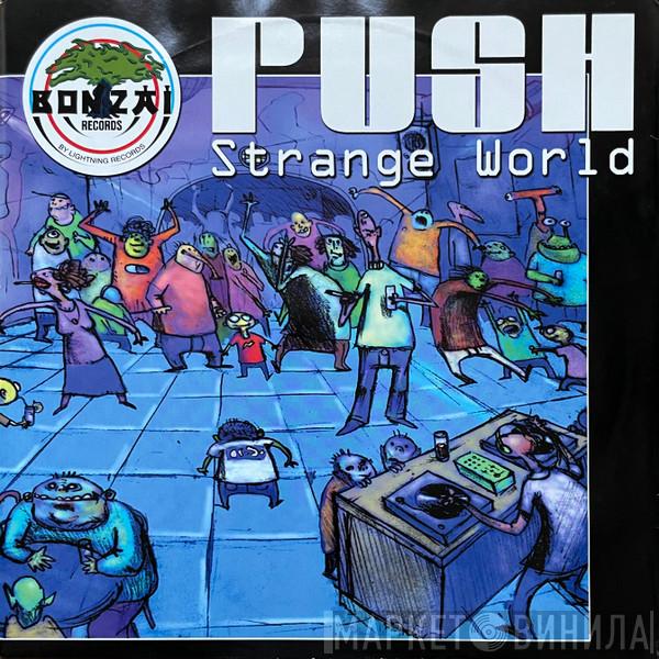  Push  - Strange World