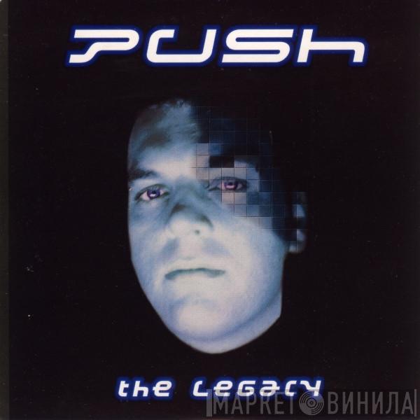  Push  - The Legacy