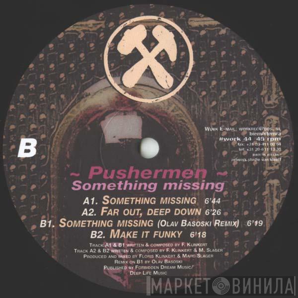 Pushermen - Something Missing