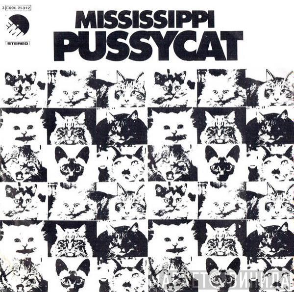  Pussycat   - Mississippi