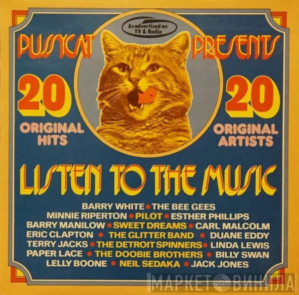  - Pussycat Presents Listen To The Music