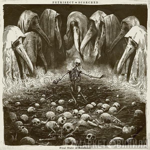Putrisect, Scorched  - Final State Of Existence