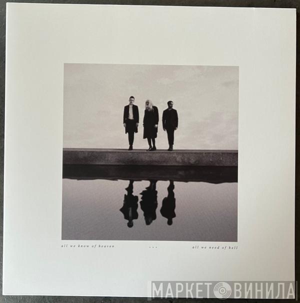 Pvris - All We Know Of Heaven, All We Need Of Hell