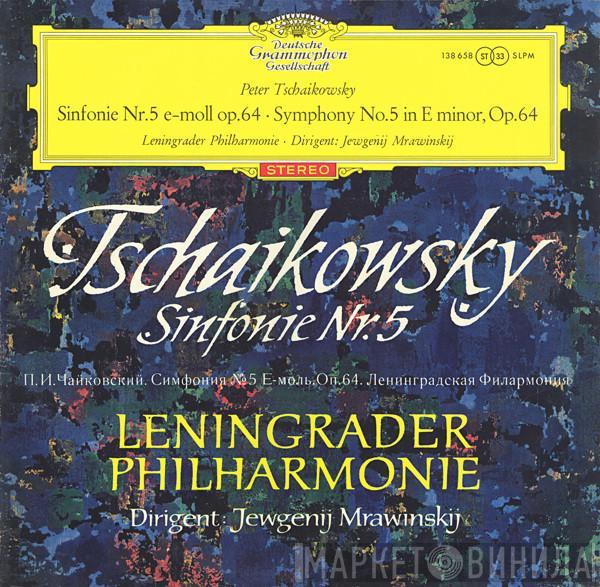 , Pyotr Ilyich Tchaikovsky ∙ Leningrad Philharmonic Orchestra  Evgeny Mravinsky  - Symphonie Nr. 5 E-moll Op. 64