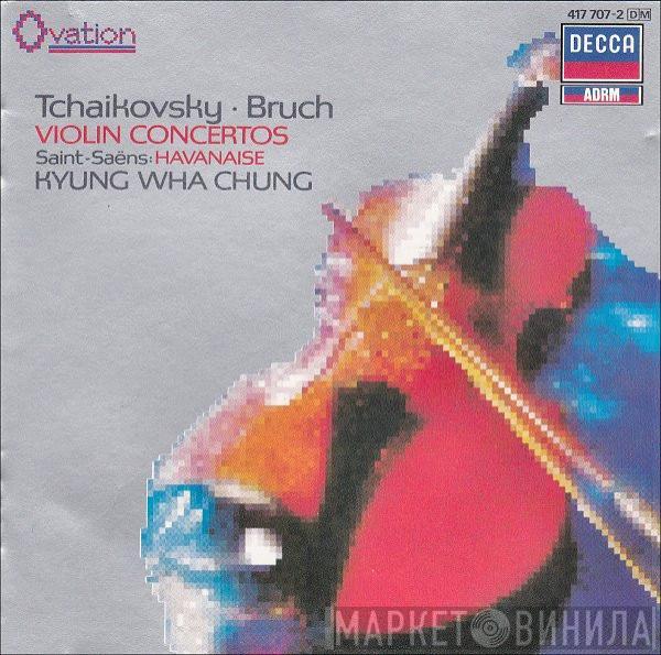 • Pyotr Ilyich Tchaikovsky • Max Bruch - Camille Saint-Saëns  Kyung-Wha Chung  - Violin Concertos