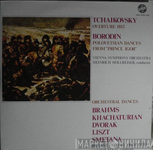 Pyotr Ilyich Tchaikovsky, Alexander Borodin, Wiener Symphoniker, Heinrich Hollreiser, Johannes Brahms, Aram Khatchaturian, Antonín Dvořák, Franz Liszt, Bedřich Smetana, Bregenz Festival Orchestra, Sandor Rekai - Overture 1812 / Polovetsian Dances From Prince Igor / Orchestral Dances