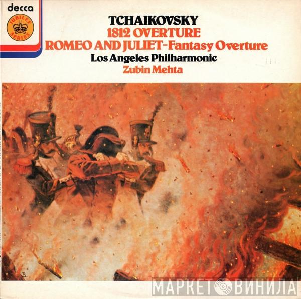 Pyotr Ilyich Tchaikovsky, Los Angeles Philharmonic Orchestra, Zubin Mehta - 1812 Overture / Romeo And Juliet - Fantasy Overture